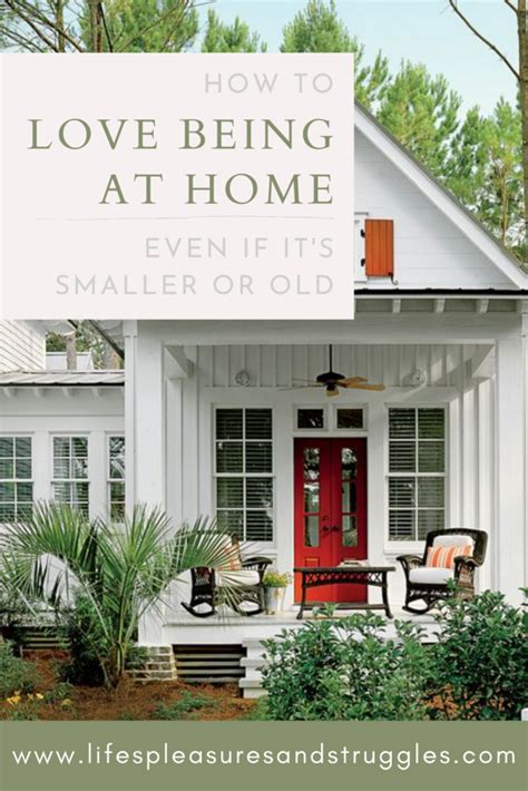 13 Simple Ways To Love Your Home Even If It S Smaller Old Life S 13 Simple Ways To Love Your Home Even If It S Smaller Old Life S