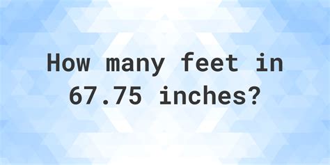 75 Inches In Feet Calculatio 75 Inches In Feet Calculatio