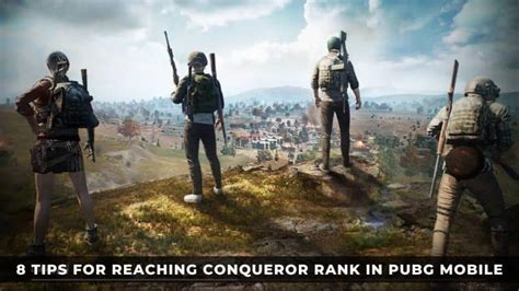 8 Tips For Reaching Conqueror Rank In Pubg Mobile Keengamer 8 Tips For Reaching Conqueror Rank In Pubg Mobile Keengamer