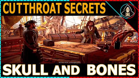 Cutthroat Secrets Skull And Bones Walkthrough Youtube Cutthroat Secrets Skull And Bones Walkthrough Youtube