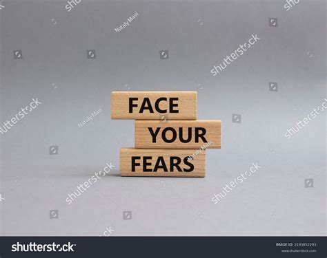 Face Your Fears Symbol Wooden Blocks Stock Photo 2193852293 Shutterstock Face Your Fears Symbol Wooden Blocks Stock Photo 2193852293 Shutterstock