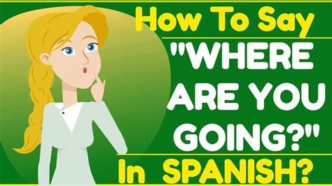How Do You Say Where Are You From In Spanish