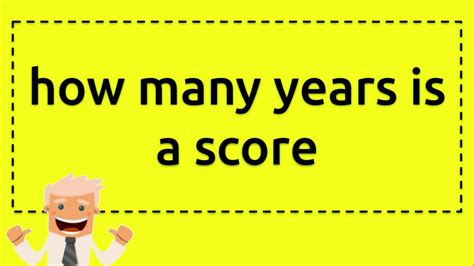 How Many Years In A Score
