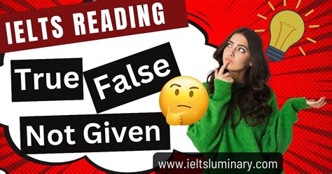 How To Answer Ielts Reading True False Not Given Questions Ielts How To Answer Ielts Reading True False Not Given Questions Ielts