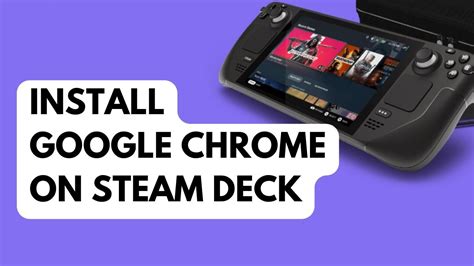 How To Install Google Chrome On Steam Deck The Droid Guy How To Install Google Chrome On Steam Deck The Droid Guy