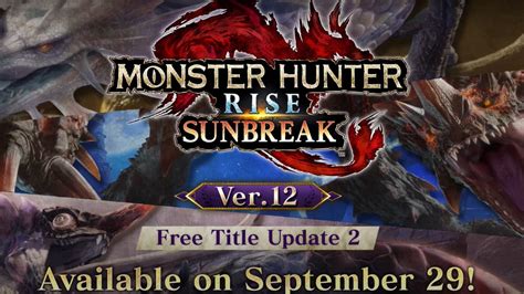 Monster Hunter Rise Sunbreak Title Update 2 S Release Date Violet