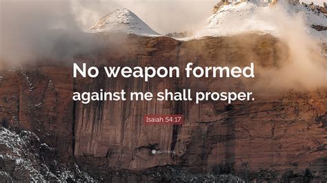 No Weapon Formed Against You Shall Prosper