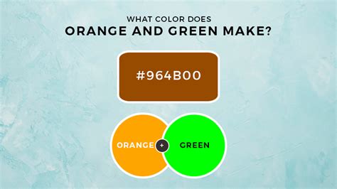 Orange And Green Make