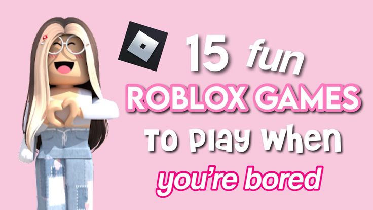 Roblox Games To Play When Bored Fun Games To Play At Home In 2020 Roblox Games To Play When Bored Fun Games To Play At Home In 2020