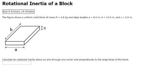 Solved Rotational Inertia Of A Block Due In 8 Hours 14 Chegg Com