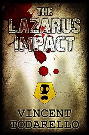 Top Amazon Review For The Lazarus Impact Vincent Todarello Top Amazon Review For The Lazarus Impact Vincent Todarello