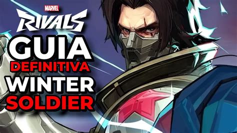 Winter Soldier Guia Definitiva Marvel Rivals Youtube Winter Soldier Guia Definitiva Marvel Rivals Youtube